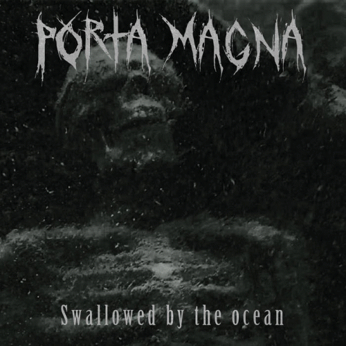 Porta Magna : Swallowed by the Ocean